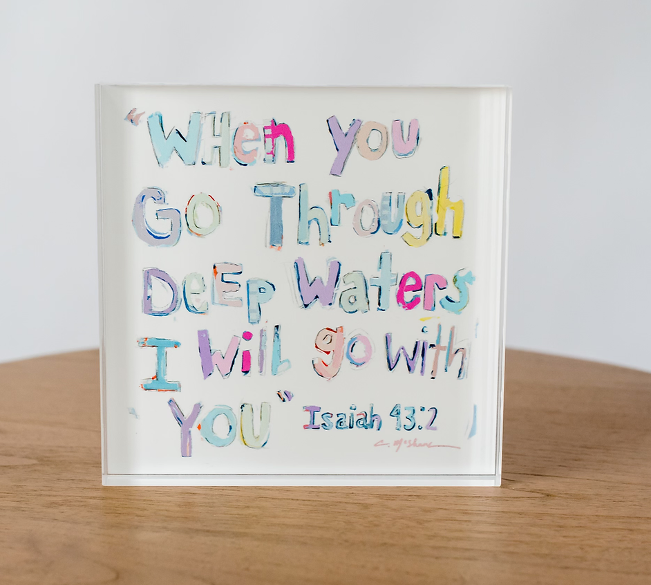 "Isaiah 43:2" acrylic shelfie | More pinks