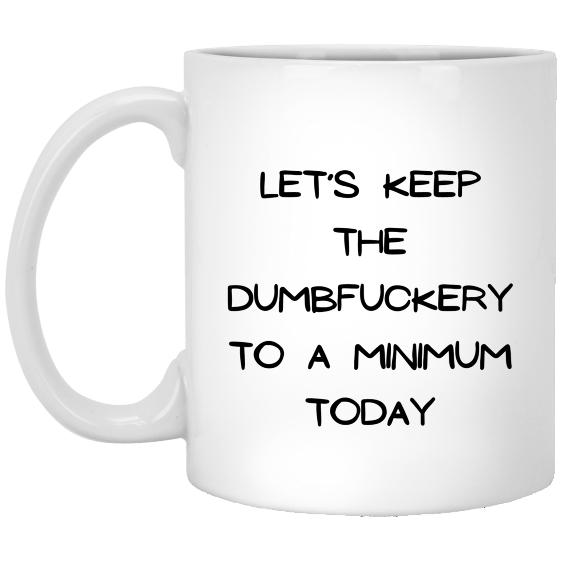 Keep it to a Minimum 11 oz. White Mug