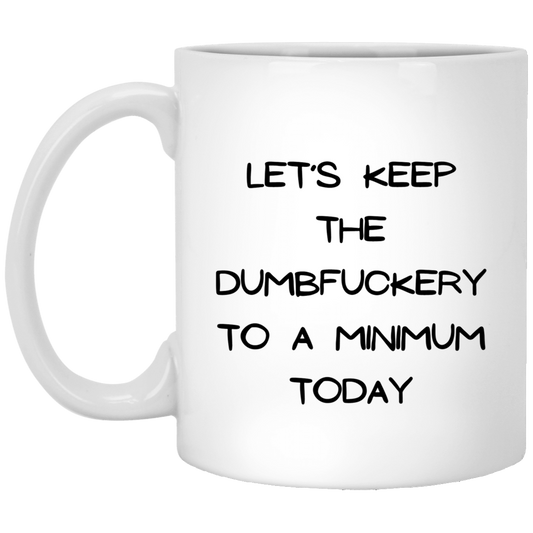 Keep it to a Minimum 11 oz. White Mug