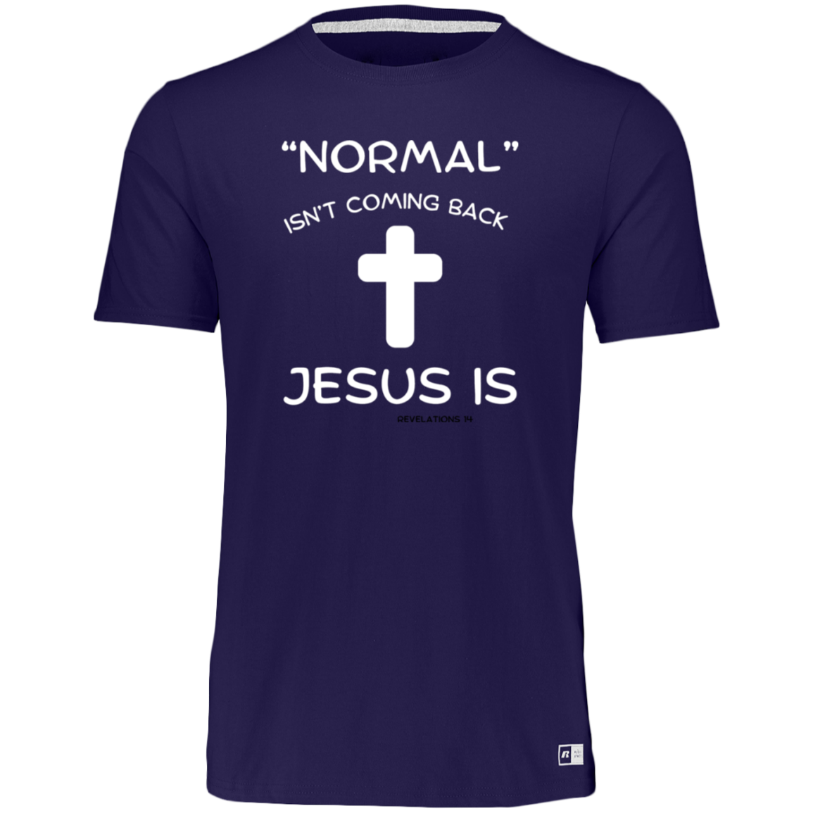 “Normal” Isn’t Coming Back  Essential Dri-Power Tee
