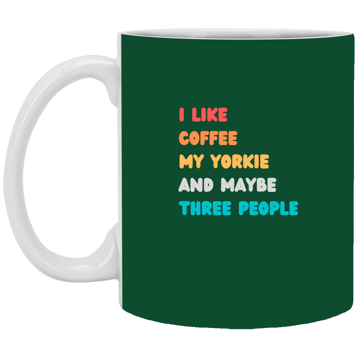 I Like Coffee and My Yorkie 11 oz. Dark Mug