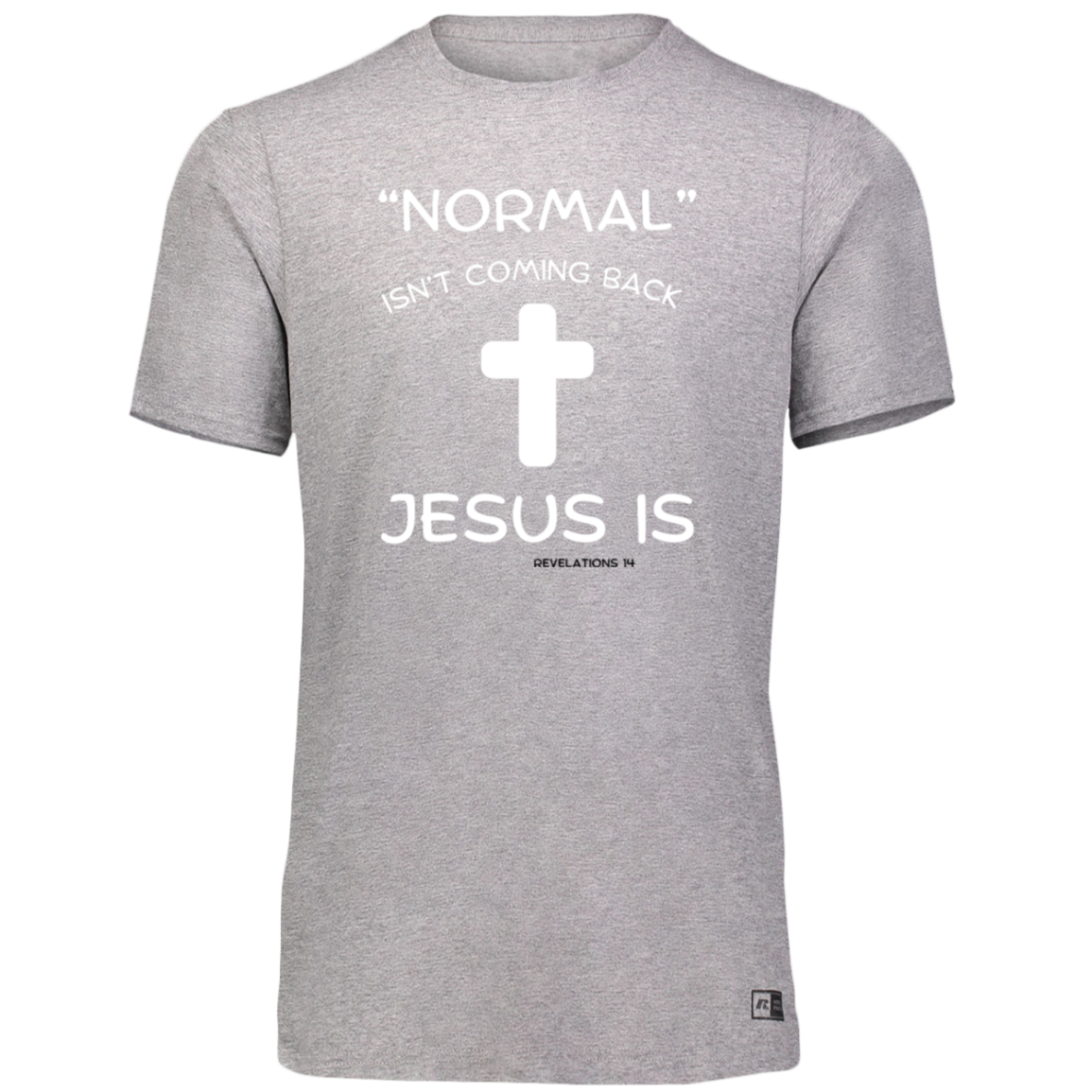 “Normal” Isn’t Coming Back  Essential Dri-Power Tee