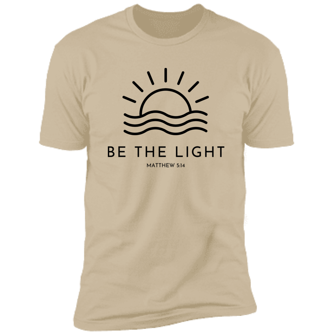 Be the Light Premium Short Sleeve T-Shirt black lettering