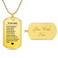 To my Wife Always in my Heart Dog Tag Necklace