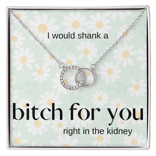 I would… Perfect Pair Necklace