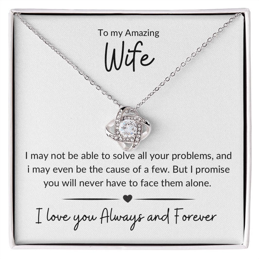 To my Wife Love Knot necklace can't solve problems design