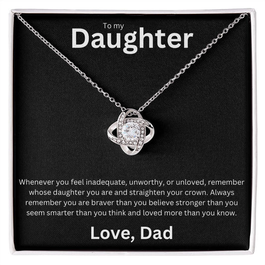 To my Daughter Love Knot Necklace from Dad straighten crown B