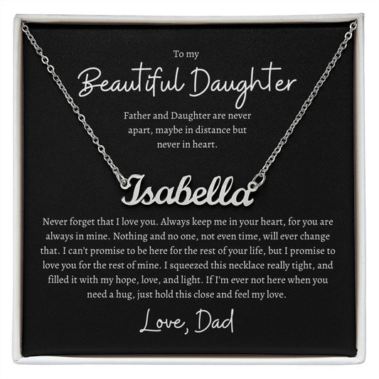 To my Beautiful Daughter from Dad Custom Name Necklace keep me in your heart